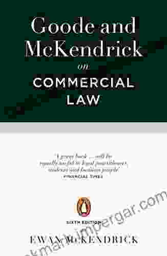 Goode And McKendrick On Commercial Law: 6th Edition