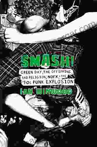 Smash : Green Day The Offspring Bad Religion NOFX And The 90s Punk Explosion