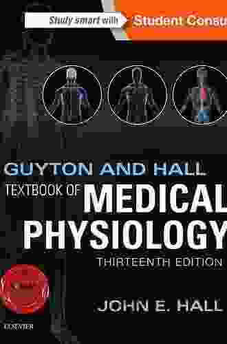 Guyton And Hall Textbook Of Medical Physiology (Guyton Physiology)