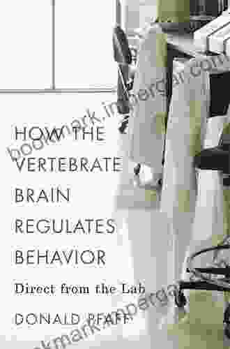 How The Vertebrate Brain Regulates Behavior: Direct From The Lab