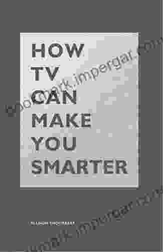 How TV Can Make You Smarter (The HOW Series)