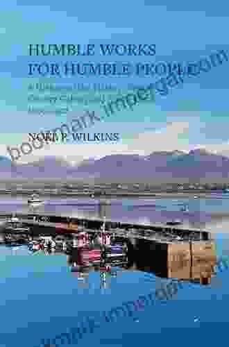 Humble Works for Humble People: A History of the Fishery Piers of County Galway and North Clare 1800 1922