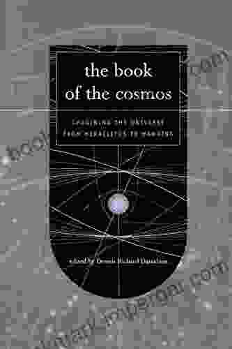 The Of The Cosmos: Imagining The Universe From Heraclitus To Hawking (Helix Books)