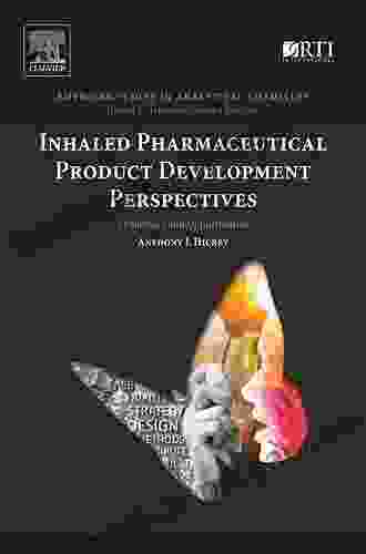 Inhaled Pharmaceutical Product Development Perspectives: Challenges And Opportunities (Emerging Issues In Analytical Chemistry)