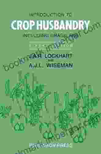 Introduction to Crop Husbandry: Including Grassland