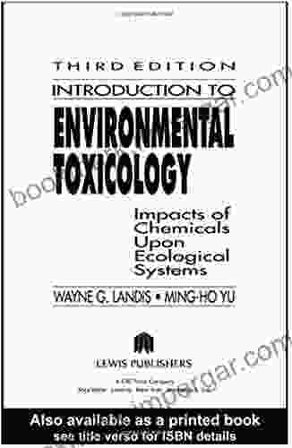 Introduction To Environmental Toxicology: Impacts Of Chemicals Upon Ecological Systems (Ebook PDF)