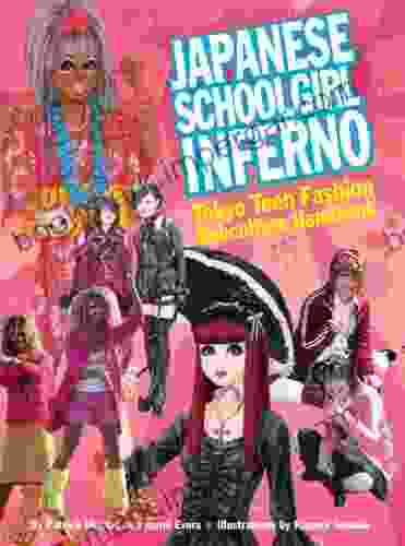 Japanese Schoolgirl Inferno: Tokyo Teen Fashion Subculture Handbook