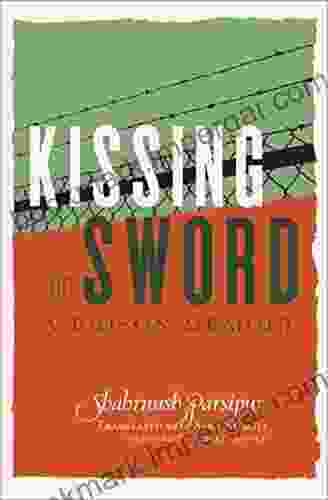 Kissing The Sword: A Prison Memoir