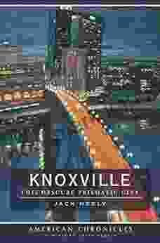 Knoxville: This Obscure Prismatic City (American Chronicles)