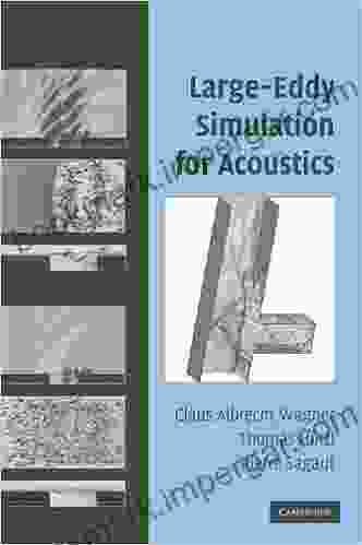 Large Eddy Simulation For Acoustics (Cambridge Aerospace 20)