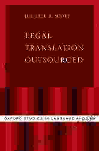 Legal Translation Outsourced (Oxford Studies In Language And Law)