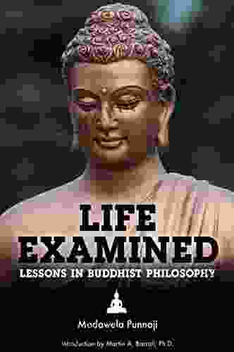 Life Examined: Lessons In Buddhist Philosophy