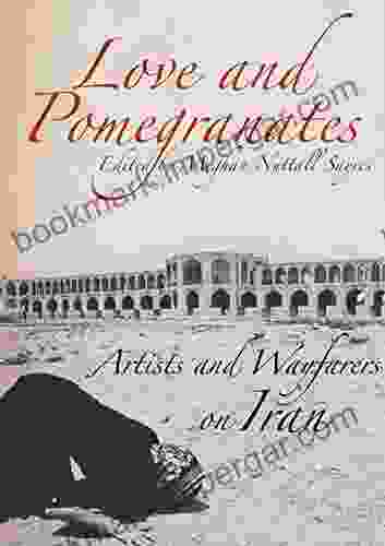 Love And Pomegranates: Artists And Wayfarers On Iran