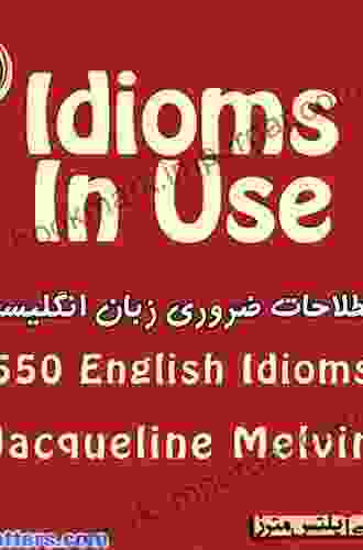 Idioms In Use: 550 ENGLISH IDIOMS