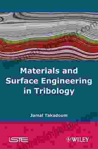 Materials And Surface Engineering In Tribology