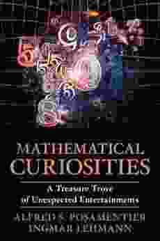 Mathematical Curiosities: A Treasure Trove of Unexpected Entertainments