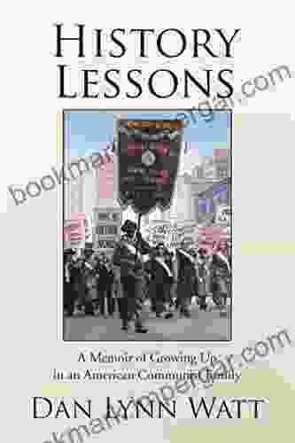 History Lessons: A Memoir of Growing up in an American Communist Family