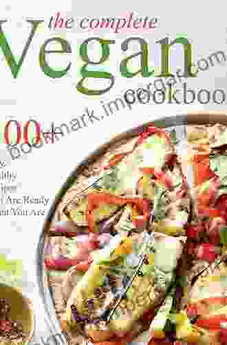 Vegetarian Made Simple Cookbook: More Than 335 Vegetarian Dishes Promises To Make Meal Plans A Breeze