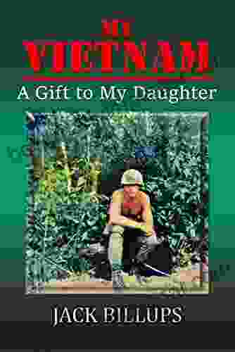 My Vietnam: A Gift To My Daughter