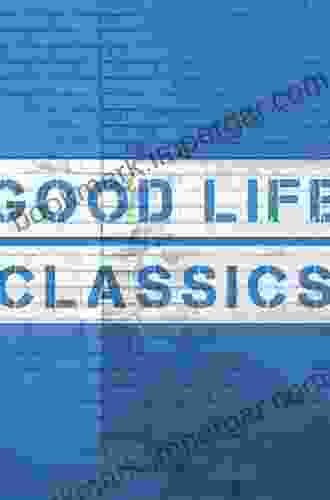 On The Good Life (Classics)