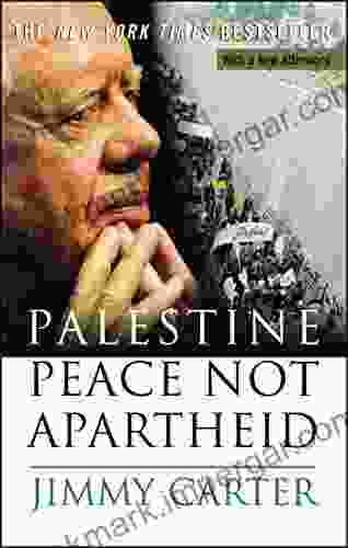 Palestine Peace Not Apartheid Jimmy Carter