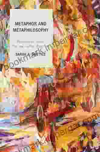 Metaphor And Metaphilosophy: Philosophy As Combat Play And Aesthetic Experience (Studies In Comparative Philosophy And Religion)