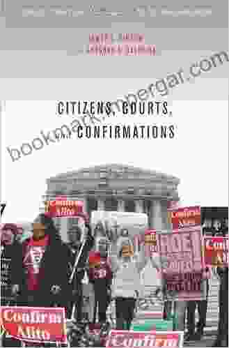 Citizens Courts And Confirmations: Positivity Theory And The Judgments Of The American People