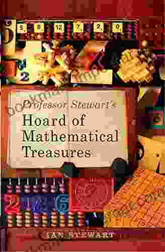 Professor Stewart s Hoard of Mathematical Treasures