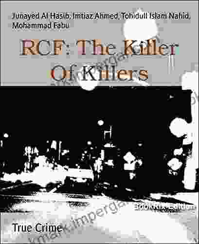 RCF: The Killer Of Killers