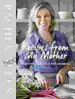 Recipes from My Mother Rachel Allen