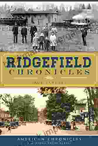 Ridgefield Chronicles (American Chronicles) Jack Sanders