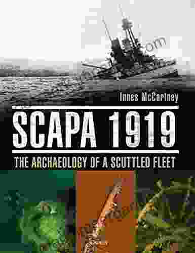 Scapa 1919: The Archaeology Of A Scuttled Fleet