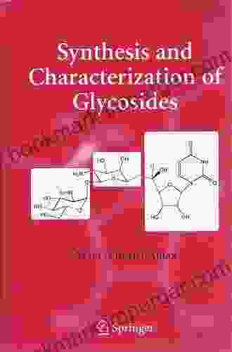 Synthesis And Characterization Of Glycosides