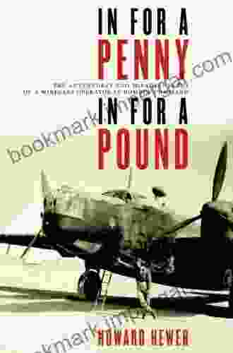 In For a Penny In For a Pound: The Adventures and Misadventures of a Wireless Operator in Bomber Command