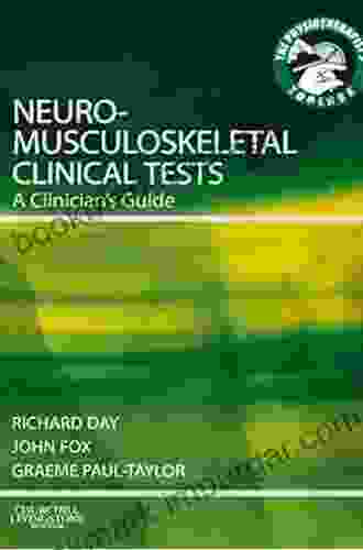 Neuromusculoskeletal Clinical Tests E Book: A Clinician S Guide (Physiotherapist S Tool Box)