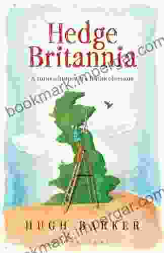 Hedge Britannia: A Curious History Of A British Obsession