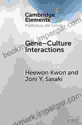 Gene Culture Interactions: Toward An Explanatory Framework (Elements In Psychology And Culture)