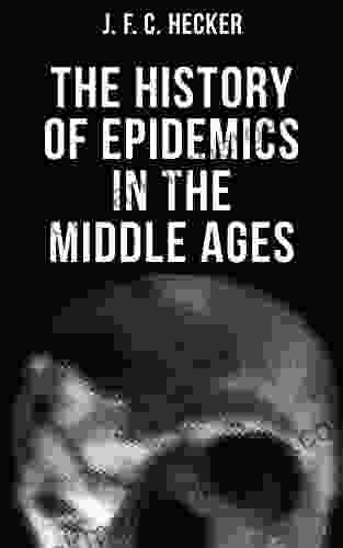 The History Of Epidemics In The Middle Ages