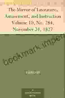 The Mirror Of Literature Amusement And Instruction Volume 10 No 284 November 24 1827