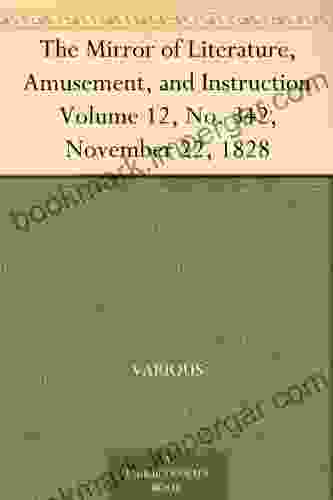 The Mirror Of Literature Amusement And Instruction Volume 12 No 342 November 22 1828