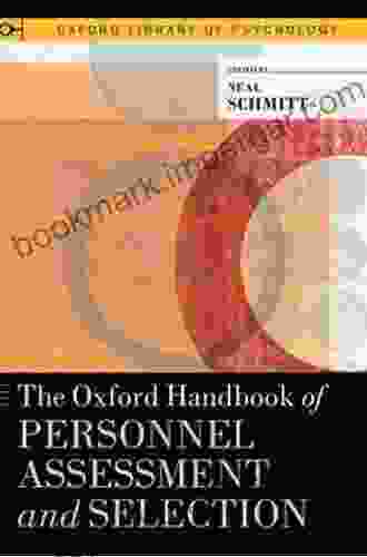 The Oxford Handbook of Personnel Assessment and Selection (Oxford Library of Psychology)