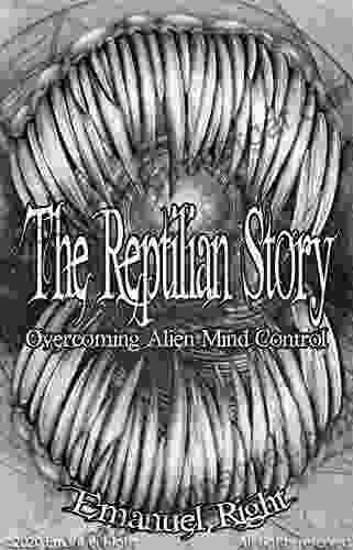 The Reptilian Story: Overcoming Alien Mind Control