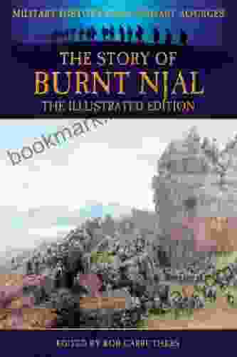 The Story of Burnt Njal The Illustrated Edition (Military History from Primary Sources)