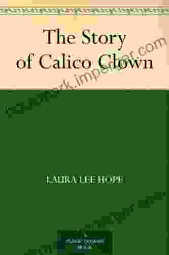 The Story Of Calico Clown