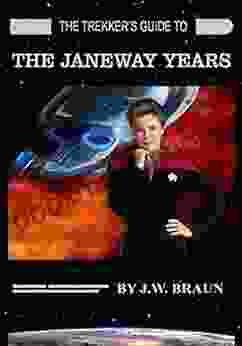 The Trekker S Guide To The Janeway Years