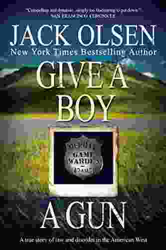 Give A Boy A Gun: The True Story Of Law And Disorder In The American West