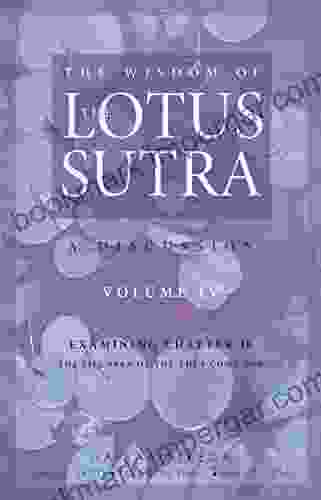 The Wisdom Of The Lotus Sutra Vol 4: A Discussion