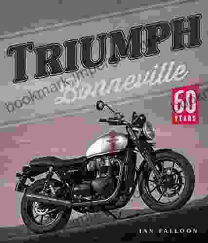 Triumph Bonneville: 60 Years Ian Falloon