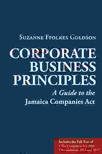 Corporate Business Principles: A Guide To The Jamaica Companies Act