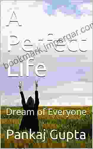 A Perfect Life: Dream Of Everyone (Your Life Is Your Life)